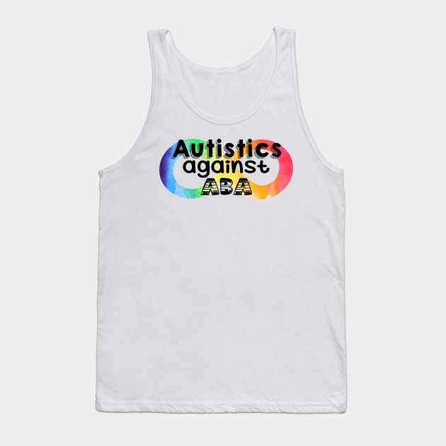 Autistics against ABA Tank Top by NatLeBrunDesigns